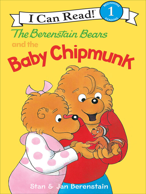 Title details for The Berenstain Bears and the Baby Chipmunk by Jan Berenstain - Wait list